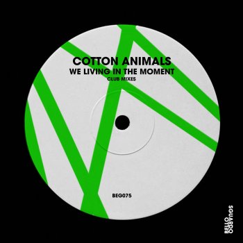 Исполнитель Cotton Animals, альбом We Living in the Moment (Club Mixes)