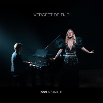 Regi feat. Camille Vergeet De Tijd