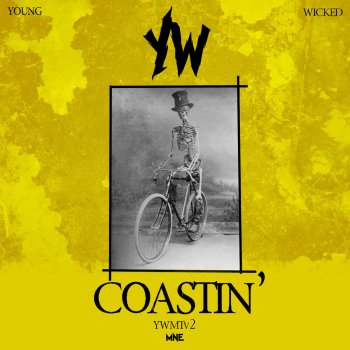 Young Wicked Coastin'