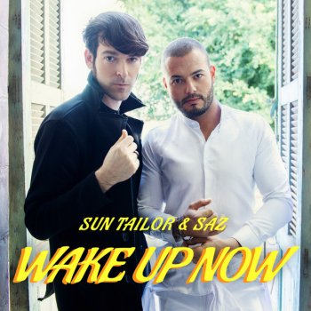 Sun Tailor feat. Sameh "SAZ" Zakout Wake Up Now