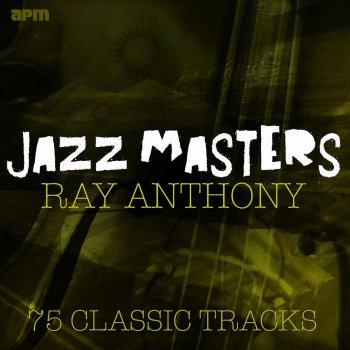 Ray Anthony and His Orchestra A Dreamer's Holiday