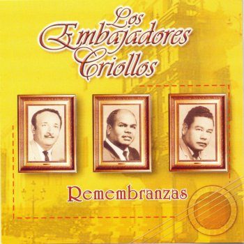 Los Embajadores Criollos La Flor de la Canela