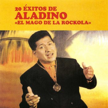 Исполнитель Aladino, альбом 20 Éxitos de Aladino "El Mago de la Rockola"