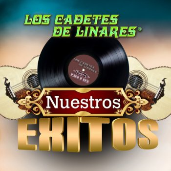 Los Cadetes De Linares Llévale Esta Carta A Mi Esther