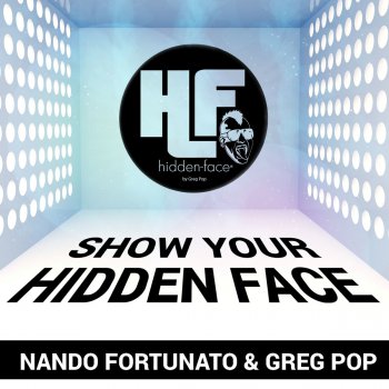 Nando Fortunato feat. Greg Pop Show Your Hidden Face - Radio Edit