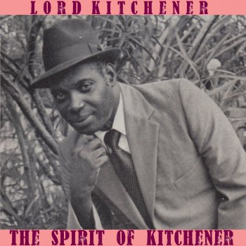 Lord Kitchener - Take De Phone Out Me House