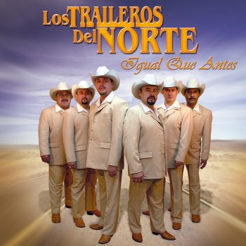 Los Traileros del Norte No se te olvide