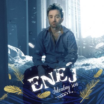 Enej Idealny Sen