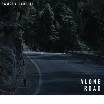 samson gabriel Alone Road