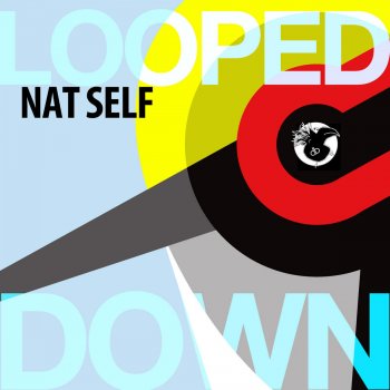 Исполнитель Nat Self, альбом Looped Down