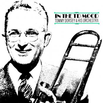 Tommy Dorsey feat. His Orchestra Opus Two