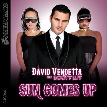 David Vendetta feat. Booty Luv Sun Comes Up - Radio Edit