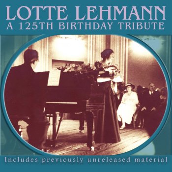 Johannes Brahms, Lotte Lehmann & Paul Ulanowsky 6 Gesange, Op. 3: No. 1. Liebestreu
