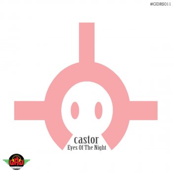 Castor Eyes Of The Night - Original Mix