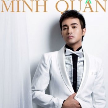 Исполнитель Minh Quan, альбом Trai Tim Mua Thu - Hat Cho Cuoc Doi