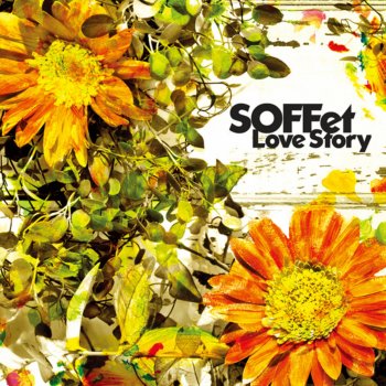 SOFFet Love Story [Backing Vocal : azumi (wyolica)]