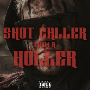 Outlaw feat. Redneck Souljers Shot Caller from a Holler