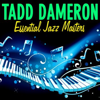 Tadd Dameron I Think I'll Go Away