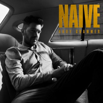 Andy Grammer Naive