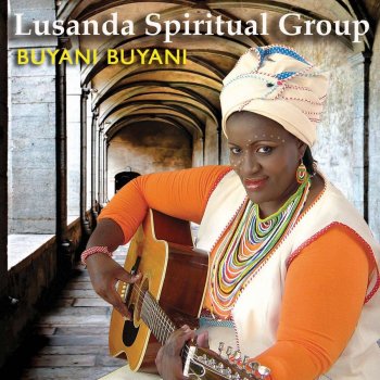 Lusanda Spiritual Group Ndindakulesecha