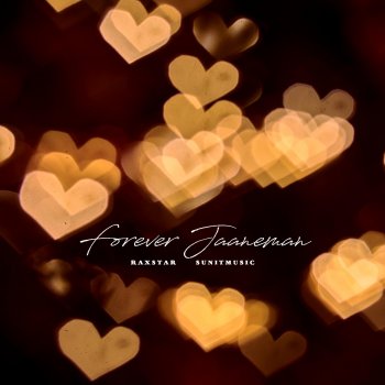 Raxstar Forever Jaaneman