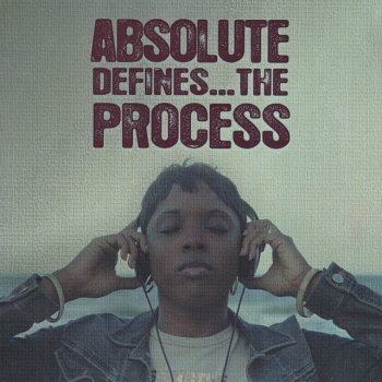 Absolute Process Vs. Invincible