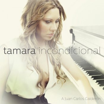 Tamara Incondicional
