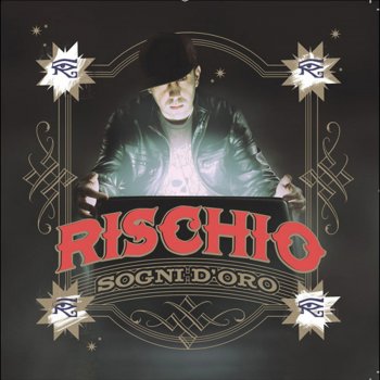 Исполнитель Rischio, альбом Sogni d'oro