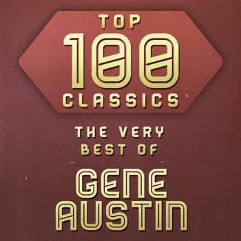 Gene Austin You're Driving Me Crazy