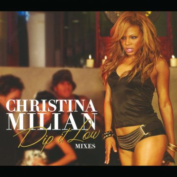 Christina Milian Dip It Low (Full Intention Club)