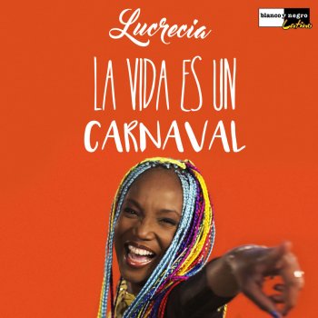 Lucrecia La Vida Es un Carnaval