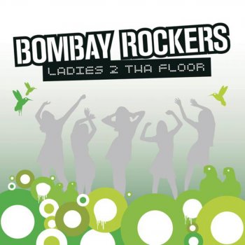 Bombay Rockers Ladies 2 tha Floor (Acapella)