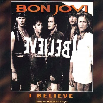 Bon Jovi I Believe (Clearmountain mix)