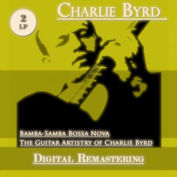 Charlie Byrd Summer Sequence, Pt. 4 (Remastered)