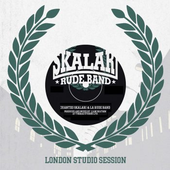 Juantxo Skalari & La Rude Band Somos