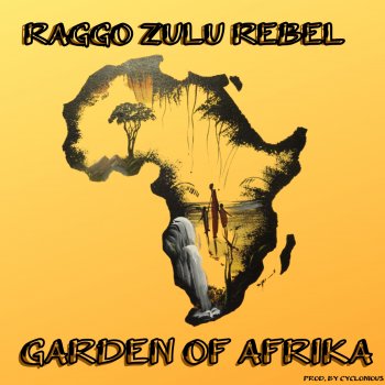 Raggo Zulu Rebel Garden of Afrika