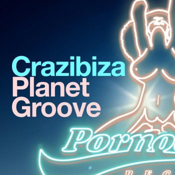 Crazibiza Planet Groove