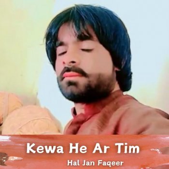 Исполнитель Hal Jan Faqeer, альбом Kewa He Ar Tim
