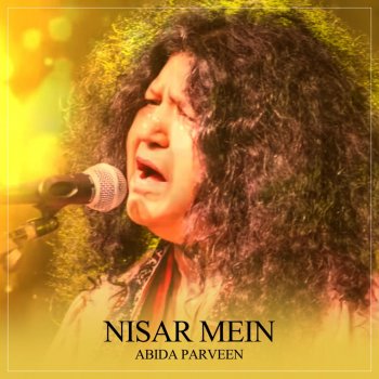 Abida Parveen Nisar Mein