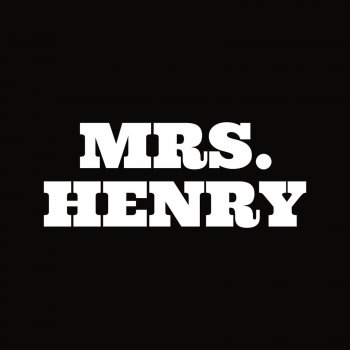 Mrs. Henry Man in Me