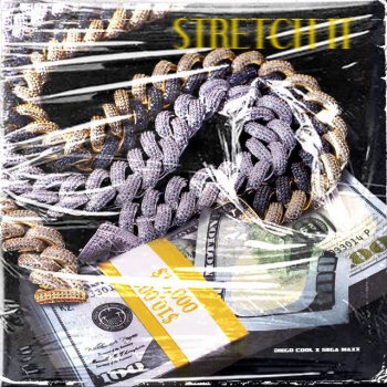 Diego Cool feat. Sega Maxx STRETCH IT