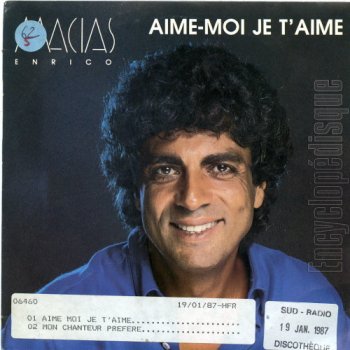 Enrico Macias Aime-moi, je t'aime