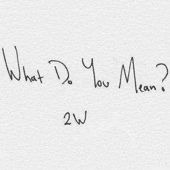 Two Worlds What Do You Mean? (Acoustic Version)