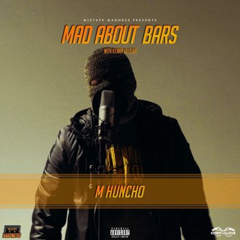 M Huncho Mad About Bars