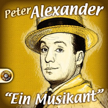 Peter Alexander Es weiss, was dir fehlt