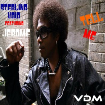 Исполнитель Sterling Void feat. Jerome, альбом Tell Me