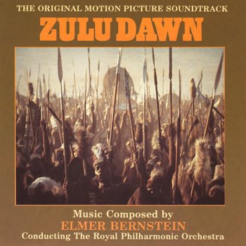 Elmer Bernstein More Zulus