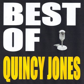 Quincy Jones There's a Train Leaving
