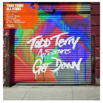 Todd Terry All Stars Get Down (feat. Kenny Dope, DJ Sneak, Terry Hunter & Tara Mcdonald) - Warren Clarke Remix