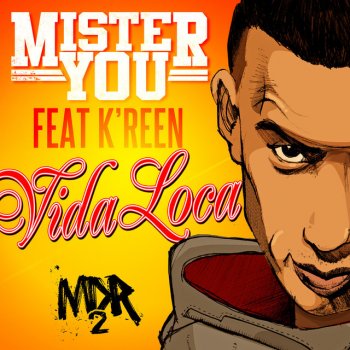Mister You feat. K-Reen Vida Loca